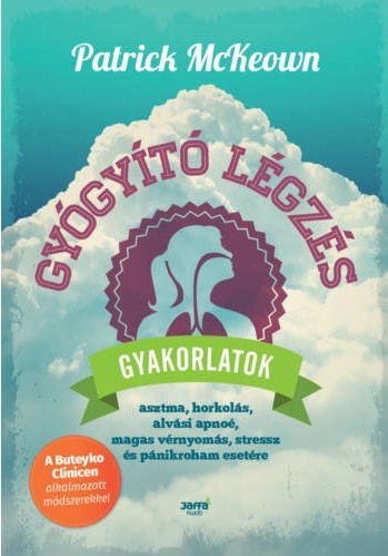 Gyógyító légzés - gyakorlatok - mckeown