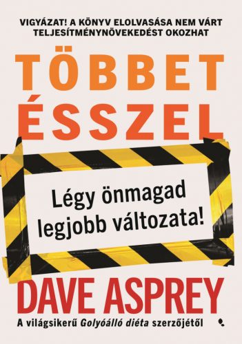 Többet ésszel - dave asprey