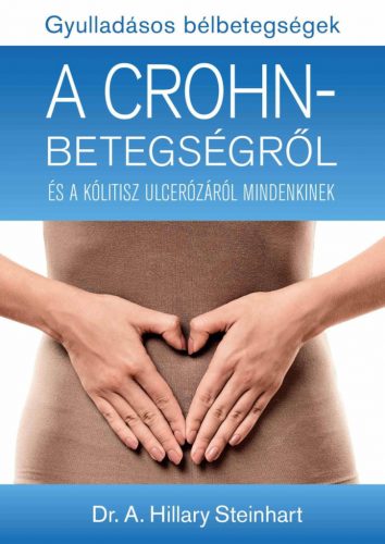 Gyulladásos bélbetegségek - a crohn- betegségről - dr. A.hillary steinhart