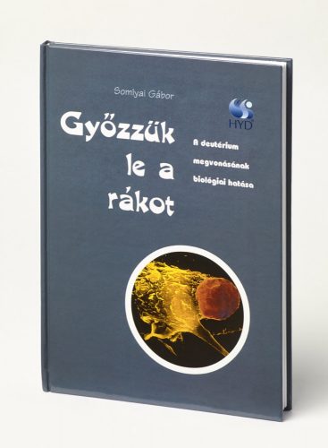 Győzzük le a rákot! -somlyai gábor phd