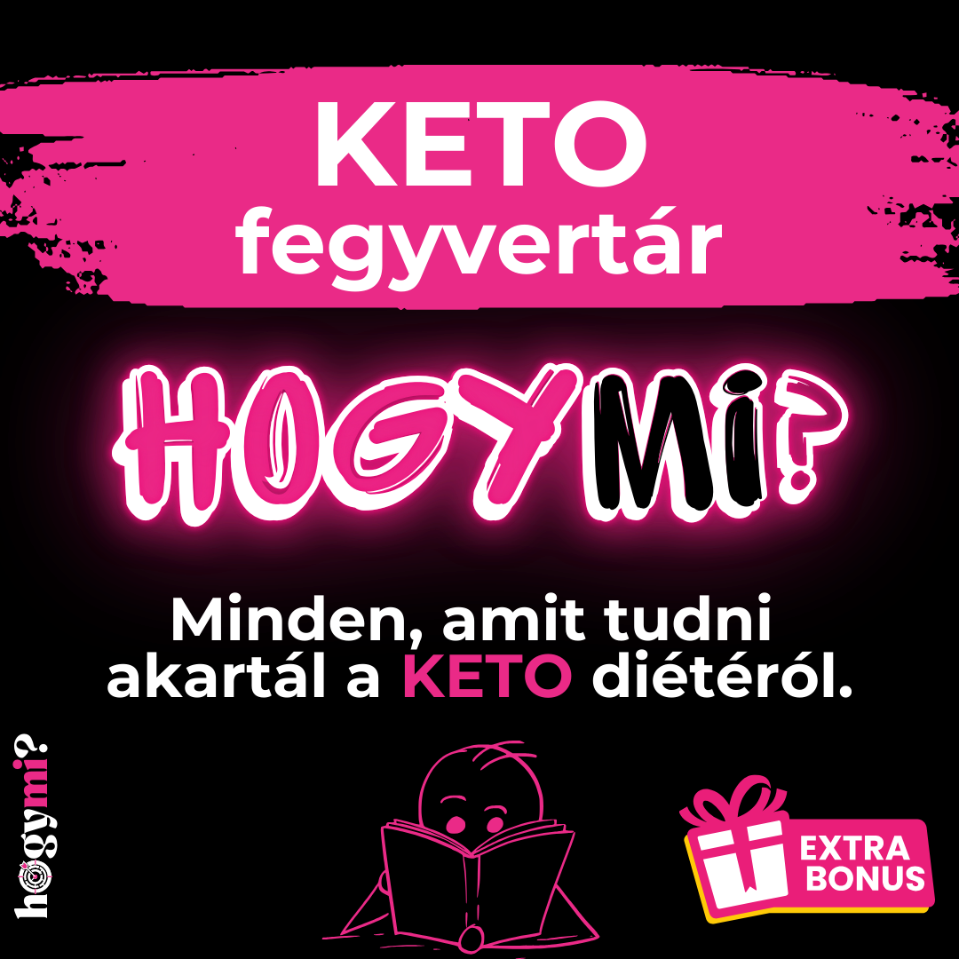 KETO fegyvertár - Minden, amit tudni akartál a Keto diétáról